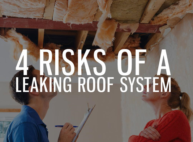 4 Risks Of A Leaking Roof System