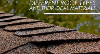 Different Roof Types and their Ideal Materials