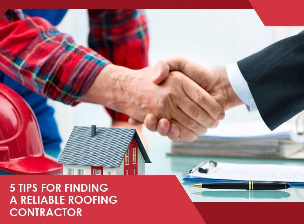 5 Tips For Finding A Reliable Roofing Contractor