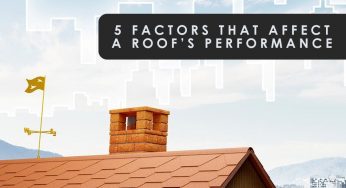 5 Factors That Affect a Roof’s Performance