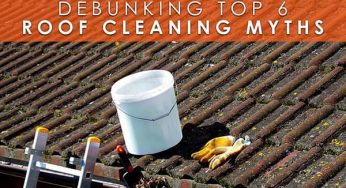 Debunking Top 6 Roof Cleaning Myths