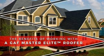 The Benefits of Working With a GAF Master Elite™ Roofer