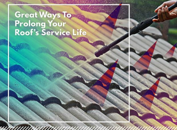 Great Ways To Prolong Your Roof S Service Life