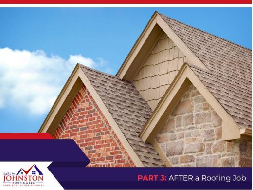 Working With Roofing Contractors: What To Expect – Part 3: After A Roofing Job